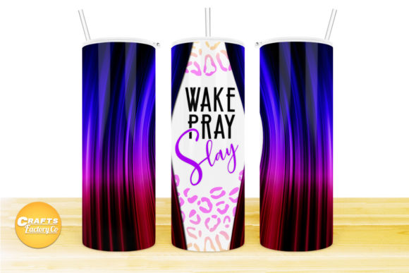 Skinny Tumbler Design Wake Pray Slay